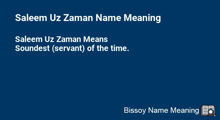 Saleem Uz Zaman Name Meaning